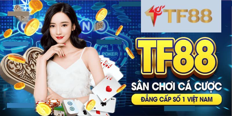 TF88 là gì ? Giới thiệu TF88